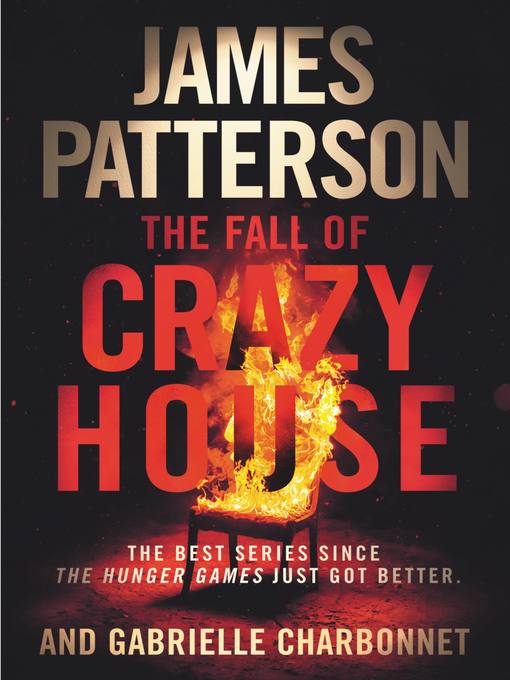 Title details for The Fall of Crazy House by James Patterson - Wait list